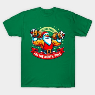 Getting Swole for the north Pole funny cristmas T-Shirt